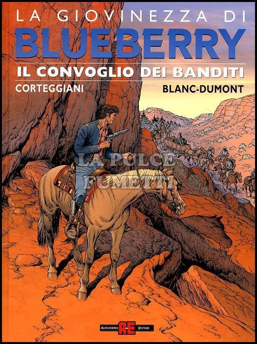 GIOVINEZZA DI BLUEBERRY #    21: IL CONVOGLIO DEI BANDITI